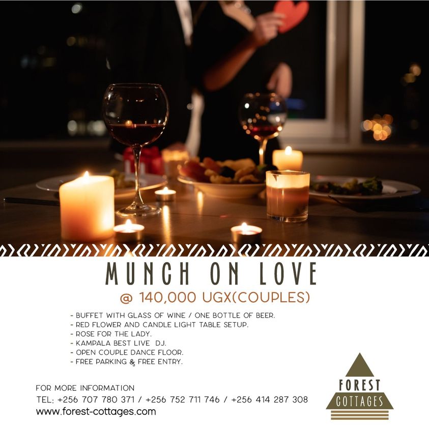 Valentine's Day Is Finally Here! Pass By Forest Cottages Bukoto Tomorrow &Enjoy A Magnificent Dinner With Your Loved One