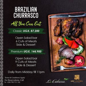 Don't Settle For Ordinary BBQ: Let La Cabana Restaurant Handle Your Cravings With Excellent Brazilian Churrasco Meat Every Day At Only UGX 87,200